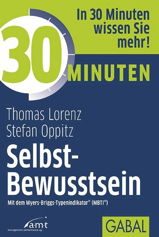 30 Minuten Selbst-Bewusstsein - Thomas Lorenz; Stefan Oppitz