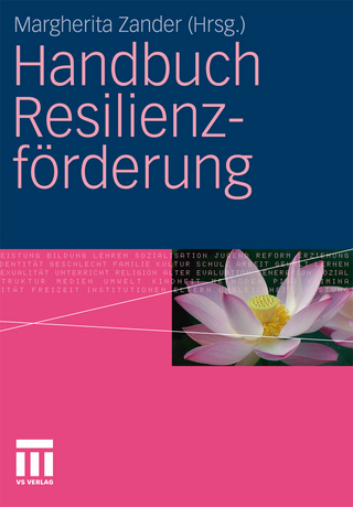 Handbuch Resilienzförderung - Margherita Zander; Margherita Zander
