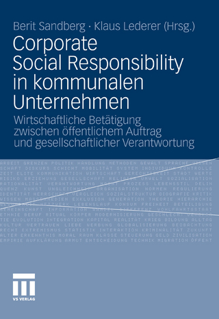 Corporate Social Responsibility in kommunalen Unternehmen - Berit Sandberg; Berit Sandberg; Klaus Lederer; Klaus Lederer