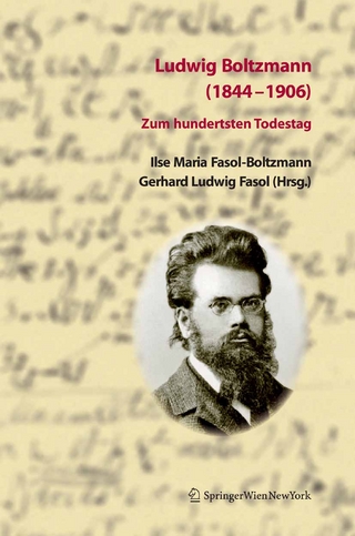 Ludwig Boltzmann (1844-1906) - Ilse Maria Fasol-Boltzmann; Ilse Fasol; Gerhard Ludwig Fasol; Gerhard Ludwig Fasol