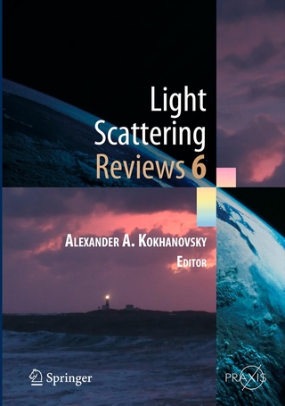Light Scattering Reviews, Vol. 6 - Alexander A. Kokhanovsky