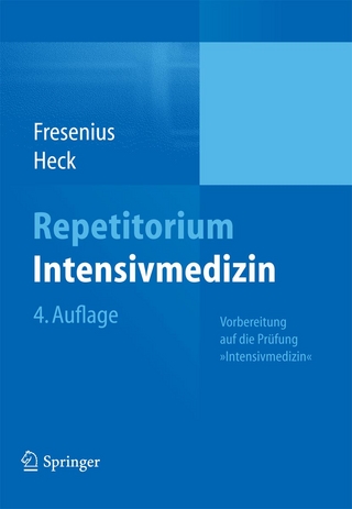 Repetitorium Intensivmedizin - Michael Fresenius; Michael Heck