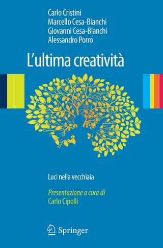 L''ultima creatività - Giovanni Cesa-Bianchi; Marcello Cesa-Bianchi; Carlo Cristini; Alessandro Porro