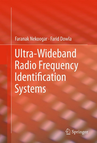 Ultra-Wideband Radio Frequency Identification Systems - Faranak Nekoogar; Farid Dowla