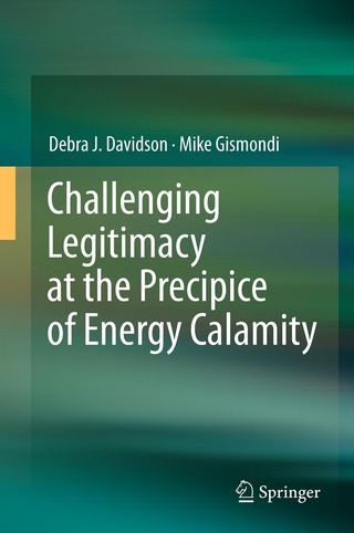 Challenging Legitimacy at the Precipice of Energy Calamity - Debra J. Davidson; Mike Gismondi