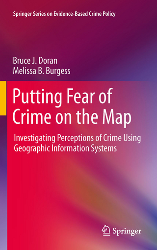 Putting Fear of Crime on the Map - Melissa B. Burgess; Bruce J. Doran