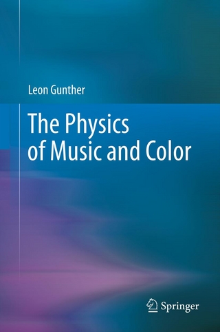 The Physics of Music and Color - Leon Gunther