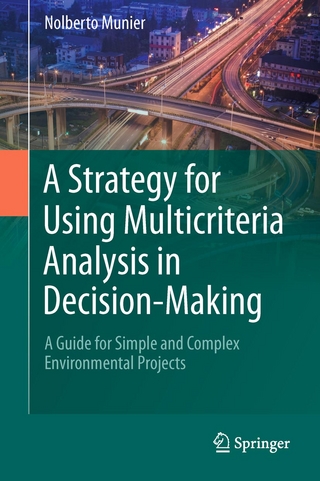Strategy for Using Multicriteria Analysis in Decision-Making - Nolberto Munier