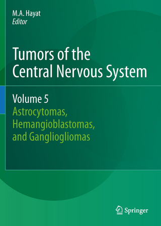 Tumors of the Central Nervous System, Volume 5 - M.A. Hayat