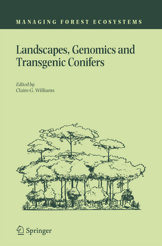 Landscapes, Genomics and Transgenic Conifers - Claire.G Williams; Claire G. Williams