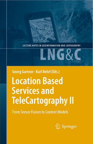 Location Based Services and TeleCartography II - Georg Gartner; Georg Gartner; Karl Rehrl; Karl Rehrl