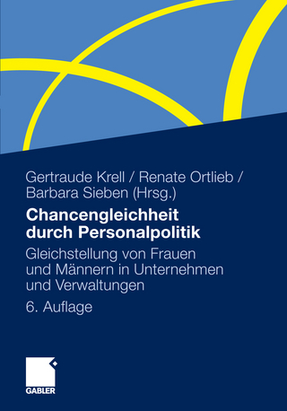 Chancengleichheit durch Personalpolitik - Gertraude Krell; Renate Ortlieb; Barbara Sieben