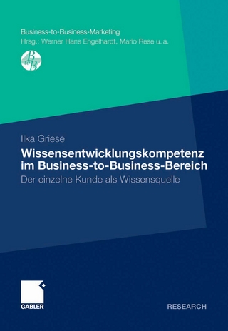 Wissensentwicklungskompetenz im Business-to-Business-Bereich - Ilka Griese