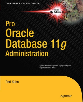 Pro Oracle Database 11g Administration - Darl Kuhn