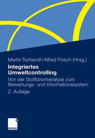Integriertes Umweltcontrolling - Martin Tschandl; Martin Tschandl; Alfred Posch; Alfred Posch