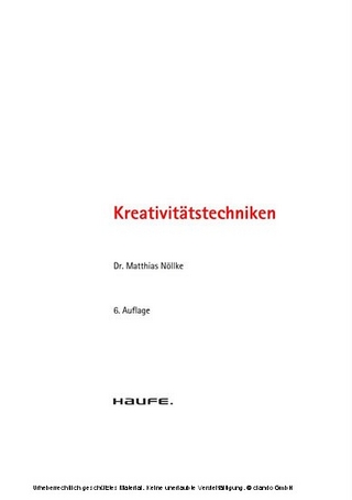 Kreativitätstechniken. (Haufe TaschenGuide, Band 9) - Matthias Nöllke