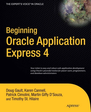 Beginning Oracle Application Express 4 - Doug Gault; Karen Cannell; Patrick Cimolini; Timothy St Hilaire; Martin DSouza