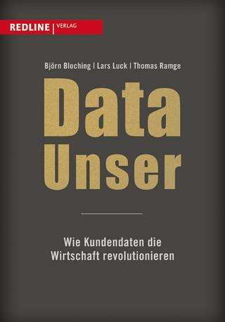 Data Unser - Lars Luck; Thomas Ramge; Björn Bloching
