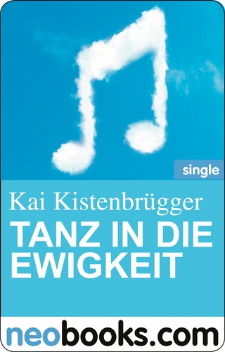 Tanz in die Ewigkeit - Kai Kistenbrügger