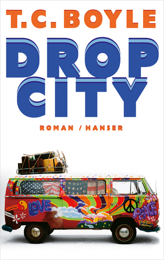 Drop City - T.C. Boyle