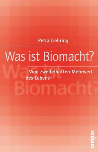 Was ist Biomacht? - Petra Gehring