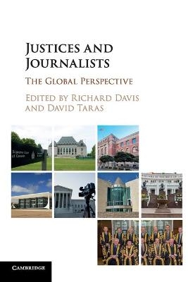 Justices and Journalists - Richard Davis; David Taras