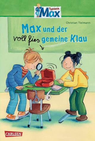 Max-Erzählbände: Max und der voll fies gemeine Klau - Christian Tielmann
