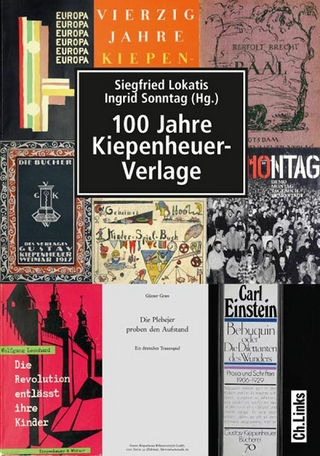 100 Jahre Kiepenheuer-Verlage - Ingrid Sonntag; Siegfried Lokatis