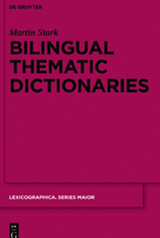 Bilingual Thematic Dictionaries - Martin Stark