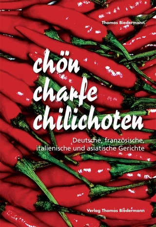chön charfe chilichoten - Thomas Biedermann