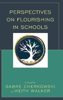 Perspectives on Flourishing in Schools - 