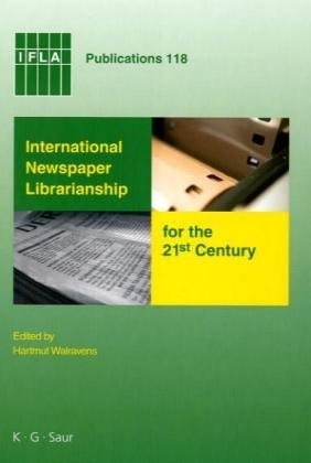 International Newspaper Librarianship for the 21st Century - Hartmut Walravens