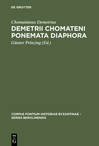 Demetrii Chomateni Ponemata diaphora - Chomatianus Demetrius; Günter Prinzing