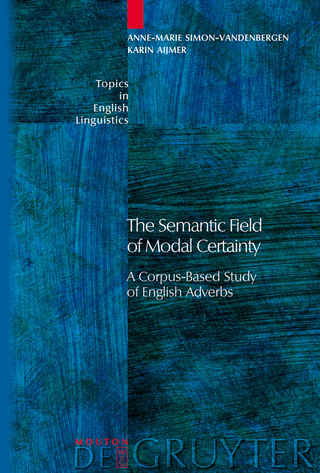 The Semantic Field of Modal Certainty - Anne-Marie Simon-Vandenbergen; Karin Aijmer