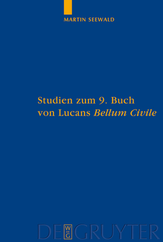 Studien zum 9. Buch von Lucans 'Bellum Civile' - Martin Seewald