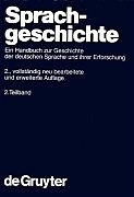 Sprachgeschichte. 2. Teilband - Werner Besch; Anne Betten; Oskar Reichmann; Stefan Sonderegger