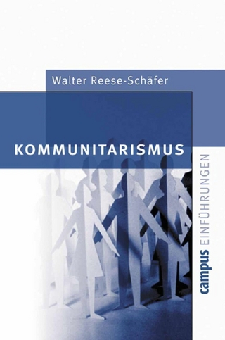Kommunitarismus - Walter Reese-Schäfer