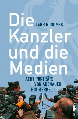 Die Kanzler und die Medien - Lars Rosumek