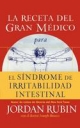 La receta del Gran Medico para el sindrome de irritabilidad intestinal - Jordan Rubin
