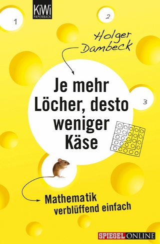Je mehr Löcher, desto weniger Käse - Holger Dambeck
