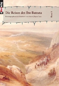 Die Reisen des Ibn Battuta. Band 1 - Horst Grün