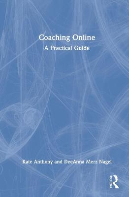 Coaching Online - Kate Anthony, DeeAnna Merz Nagel