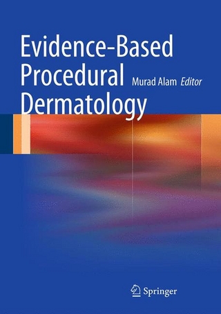 Evidence-Based Procedural Dermatology - Murad Alam