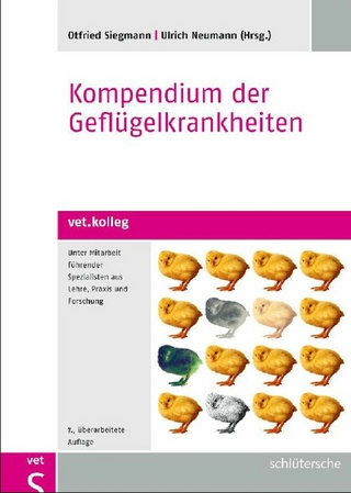 Kompendium der Geflügelkrankheiten - Otfried Siegmann; Ulrich Neumann