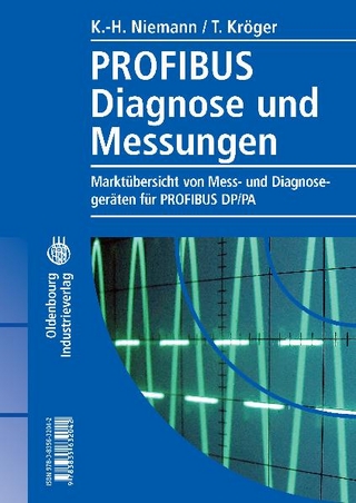 Profibus Diagnose und Messungen - Karl-Heinz Niemann; Timo Kröger