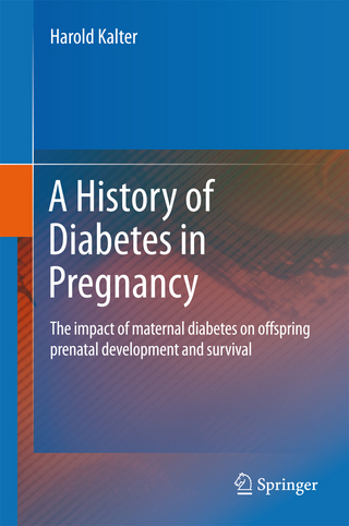 A History of Diabetes in Pregnancy - Harold Kalter