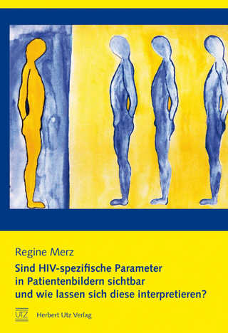 Sind HIV-spezifische Parameter in Patientenbildern sichtbar und wie lassen sich diese interpretieren? - Regine Merz