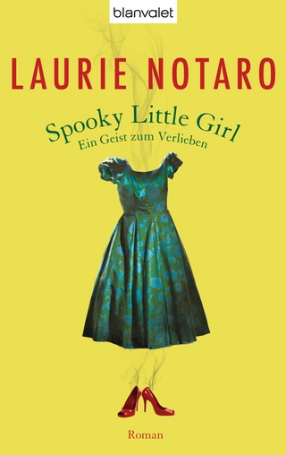 Spooky Little Girl - Ein Geist zum Verlieben - Laurie Notaro