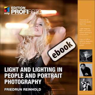 Light and Lighting in People and Portrait Photography - Friedrun Reinhold