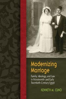 Modernizing Marriage - Kenneth M. Cuno